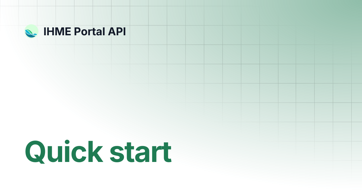 Quick start | IHME Portal API